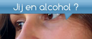 jij en alcohol?